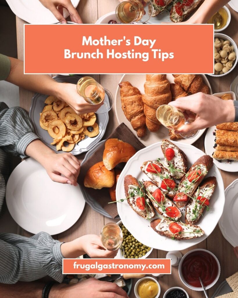 Flat lay image of a table scape with people gathering for a toast. There is a text overlay that says "Mother's Day Brunch Hosting Tips"