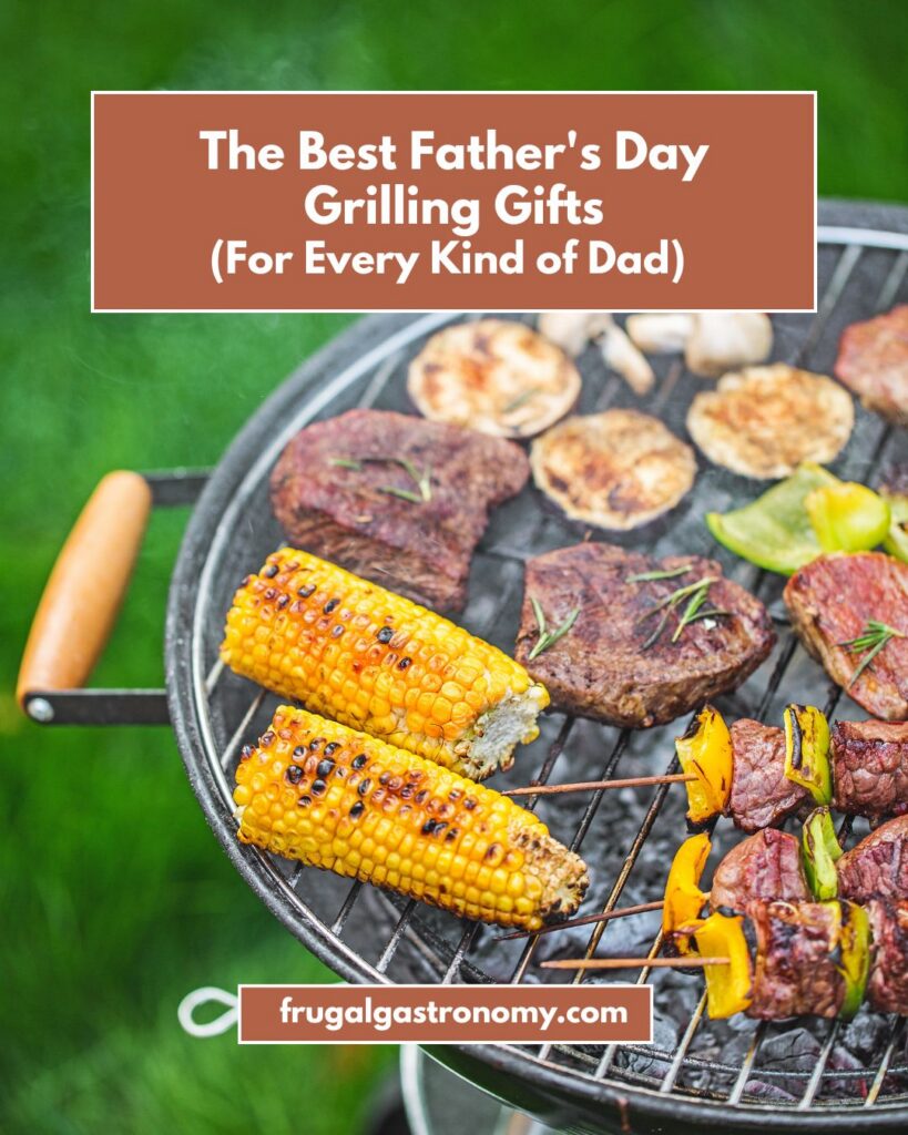 Focus shot on a grill with text overlay that says "The Best Father's Day Grilling Gifts".